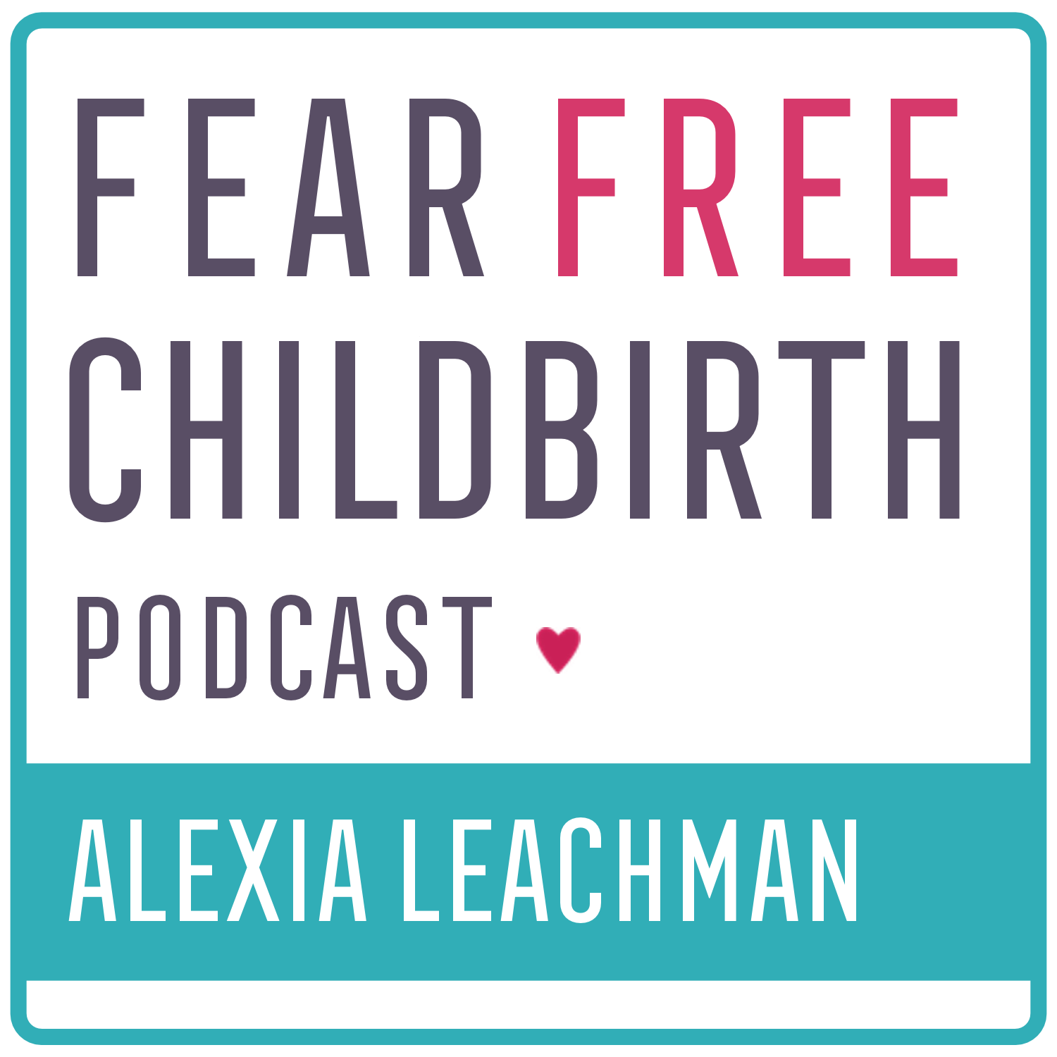 Fear Free Childbirth podcast